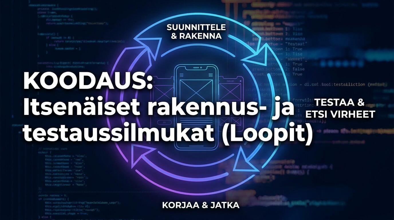 Kuva tekoälyn koodausloopista, jossa malli suunnittelee, rakentaa, testaa, etsii virheitä ja jatkaa työtä.